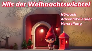 Nils der Weihnachtswichtel  Bald ist es so weit [upl. by Annaiek]