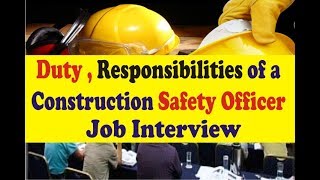 duty and Responsibilities of Safety Officer  job interview questions answers [upl. by Ignace]