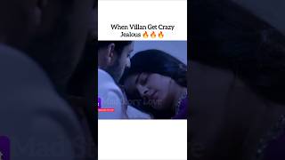 When Villan Get Crazy Jealous 🔥🔥🔥 Possessive Hero Indian Serial New Song Remake short [upl. by Wilbert968]