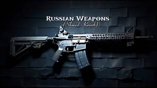 Russian Weapons SlowedReverb Instagram Trending Song [upl. by Ellenwahs]