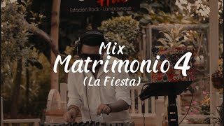 Mix Matrimonio 04 LA FIESTA  DJ Oscar LAS FIJAS PARA TU MATRI [upl. by Mignon]