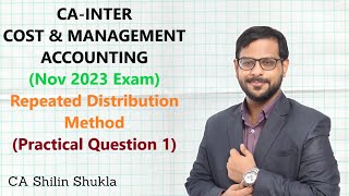 CA Inter  Cost amp Management Accounting  Overhead  Repeated Distribution Method [upl. by Dahij]