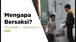 MENGAPA BERSAKSI  Sekolah Sabat Pelajaran 1  Triwulan III 2020 [upl. by Goddart]