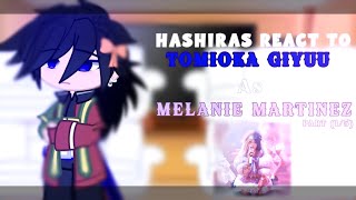 Hashiras React To Tomioka Giyu as Melanie Martinez  Change Speed To 175 or 2x  15NO SHIPS [upl. by Kelson]