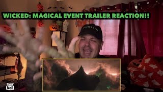 WICKED MAGICAL EVENT TRAILER REACTION EMOTIONAL MESS😭 [upl. by Carisa]