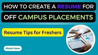 How to Create a Perfect Resume for OffCampus Placements  Resume Tips for Freshers 2024 [upl. by Graham72]