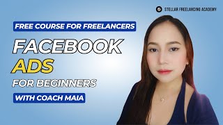 Basic Facebook Ads Course Tagalog  Free Online Course for Freelancers [upl. by Kamilah827]