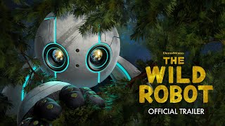 THE WILD ROBOT  Official Trailer Universal Studios  HD [upl. by Allebasi]