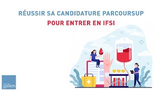 💥 Réussir sa candidature Parcoursup pour entrer en IFSI [upl. by Rivy616]