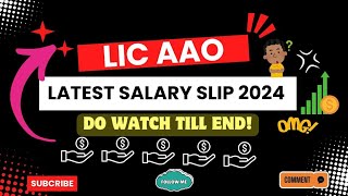 LIC AAO 2024 LATEST SALARY SLIP [upl. by Arlyn]