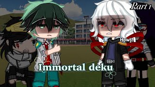 I am alive…bkdkMHAImmortal deku aupart 1gacha club [upl. by Adnert]