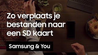 SD kaart hoe verplaats je bestanden naar een SD kaart  Samsung amp You [upl. by Dania]