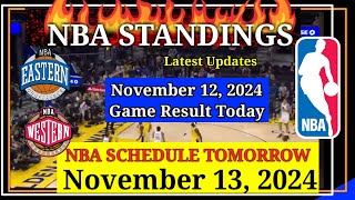 NBA STANDINGS TODAY as of November 12 2024  GAME RESULTS  NBA SCHEDULE November 13 2024 [upl. by Retxed427]