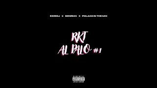 RKT AL PALO 1  Polaco In The Mix Ft EZZEDDJ x BENRMX20 [upl. by Gentry]