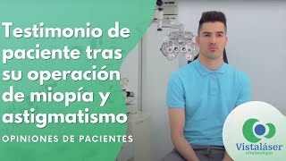 Testimonio operación de miopía y astigmatismo en Vistaláser [upl. by Ingunna]