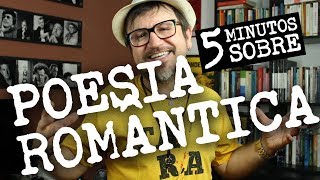 5 Minutos sobre Poesia Romantica 7 [upl. by Trebornhoj]