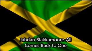 Jahdan Blakkamoore  All Comes Back to One [upl. by Yorgo]