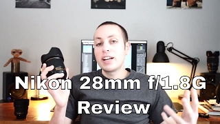 Nikon 28mm f18G Review  Is it For Everyone [upl. by Nyrraf541]