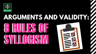 8 Rules of Syllogism  Arguments and Validity [upl. by Noxaj]