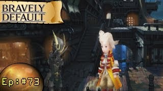 Bravely Default Playthrough Ep 73 Ringabels Memories Return CH 6 [upl. by Forrest]