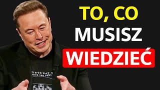 TA WIADOMOŚĆ OTWORZY CI OCZY  Przemówienie Motywacyjne Elon Musk [upl. by Nwahsid]