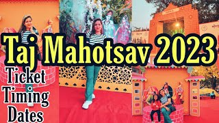 Taj Mahotsav Agra 2023  Taj Mahotsav 2023 Agra Full details  worth going or not [upl. by Southworth816]