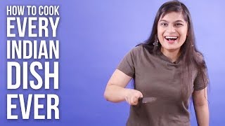 How To Cook Every Indian Dish Ever [upl. by Domonic181]