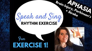 Aphasia  Stroke Recovery  Brain Injury Recovery  Parkinson’s  Speak and Sing Rhythm Exercise [upl. by Aon]