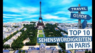 Paris  Top 10 Sehenswürdigkeiten [upl. by Ikin349]