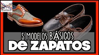 5 modelos de ZAPATOS CÓMO Y CUÁNDO USARLOS [upl. by Nirac172]