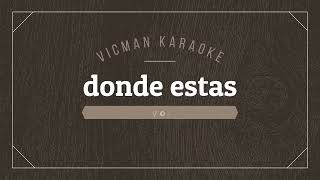 KARAOKE LOS YONICS DONDE ESTAS [upl. by Annazor]