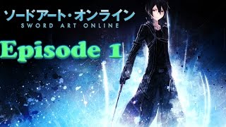 Sword Art Online Episode 1 [upl. by Yort]