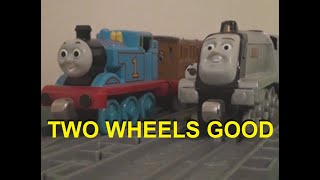 Two Wheels Good RemakeAdaptation [upl. by Mahda320]