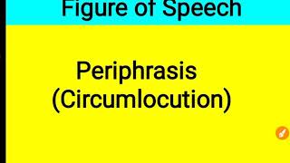 Periphrasis I Circumlocution I Figure of Speech I Rhetoric [upl. by Aufmann908]