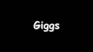 GIGGS DIFFERENT FLOWS [upl. by Apilef]