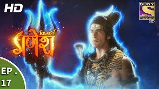 Vighnaharta Ganesh  विघ्नहर्ता गणेश  Ep 17  13th September 2017 [upl. by Trainer302]