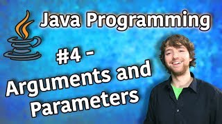 Java Programming Tutorial 4  Arguments and Parameters [upl. by Hendry]