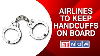 Airlines To keep Handcuffs On Board [upl. by Otsugua]