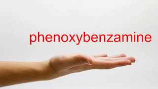 How to Pronounce phenoxybenzamine  American English [upl. by Laetitia]