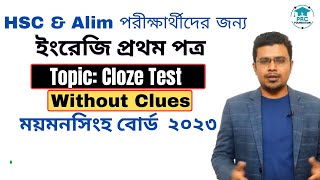 HSC English First Paper  Cloze Test Without Clues for HSC  Mymensing Board 2023 [upl. by Aneehsirk]