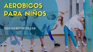 Aeróbicos para niños [upl. by Hew]