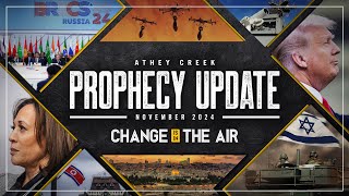 Prophecy Update  November 2024  Change is in the Air  Brett Meador [upl. by Irihs]