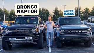 How Much Bigger is a Bronco Raptor than my Outer Banks [upl. by Selmore887]