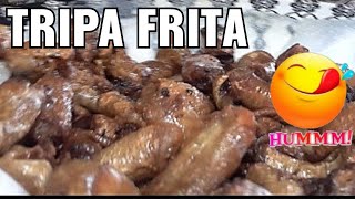 COMO PREPARAR TRIPA FRITA BOVINA CROCANTE DELICIOSA  RECEITA DE TRIPA PRITA [upl. by Minica]