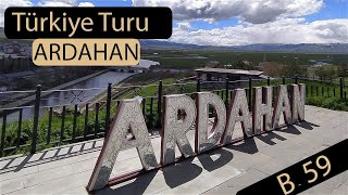 ARDAHAN  Türkiye Turu  Bölüm 59 [upl. by How400]