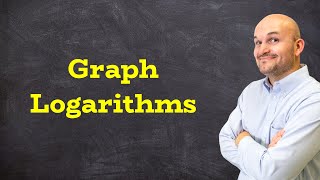 The Best of Graphing Logarithmic Functions [upl. by Ailhad513]