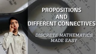 PROPOSITION AND CONNECTIVES  DISCRETE MATHEMATICS TAGALOG [upl. by Hendrickson]