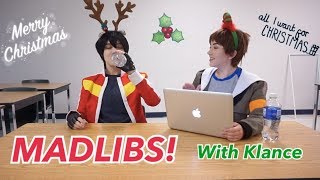 MADLIBS Klance Kristmas Khallenge [upl. by Alleuqram]