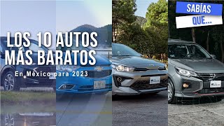 Los 10 autos más baratos en México para 2023  Autocosmos [upl. by Bonneau265]