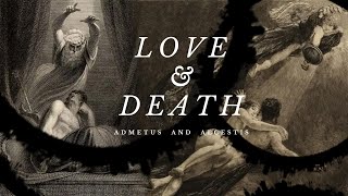 ADMETUS ALCESTIS AND THE DEATH [upl. by Simson]